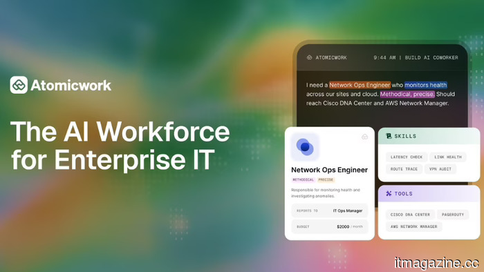 Atomicwork introduces a regulated AI workforce for enterprise IT.