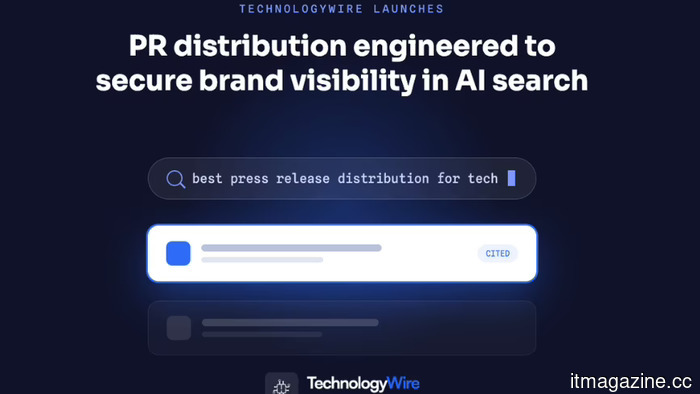 TechnologyWire introduces a PR distribution platform designed to enhance brand visibility in AI search.