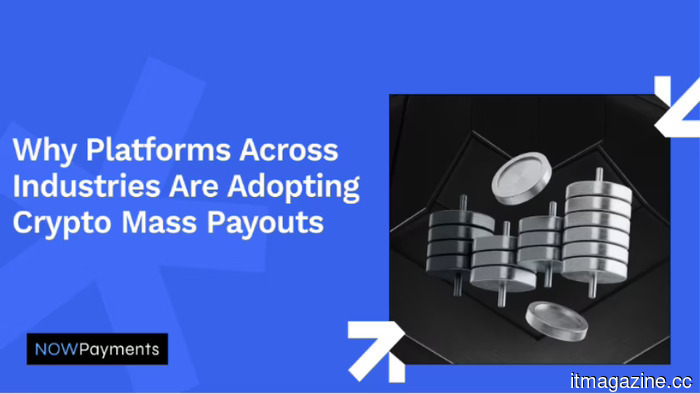 Reasons why global companies are shifting towards mass payouts with cryptocurrency.