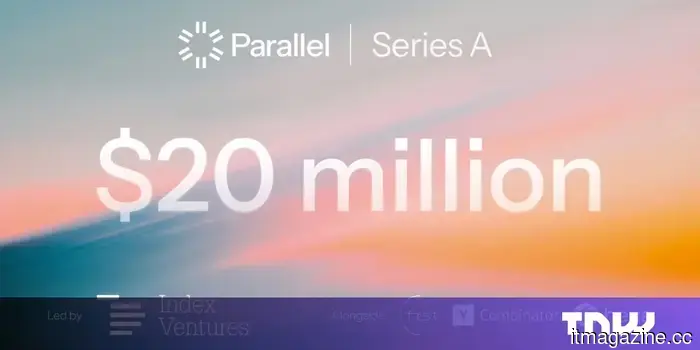 Parallel secures $20 million to implement AI agents in healthcare facilities.