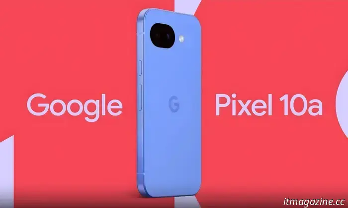 Google has discreetly announced the Pixel 10A.