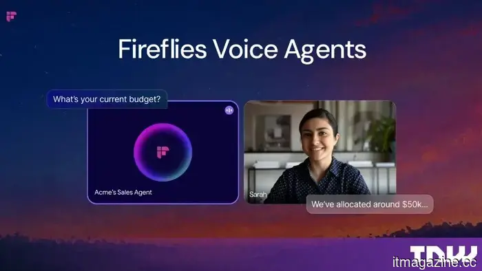 Fireflies introduces Voice Agents for call screening, sales, and support purposes.