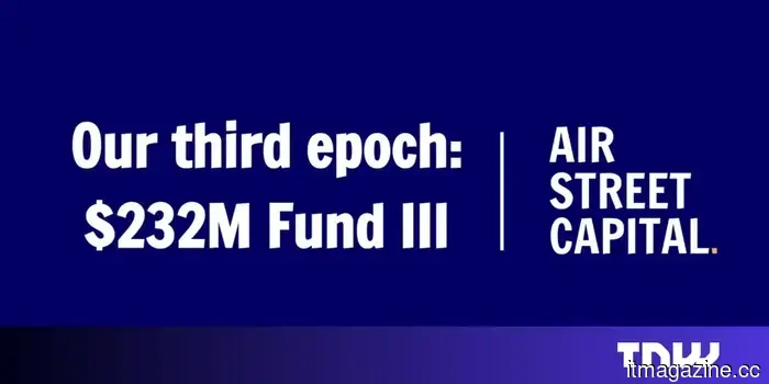 Air Street Capital's $232 million fund has become the largest solo GP fundraising effort in Europe.