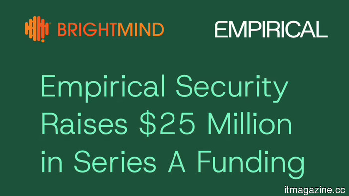 Empirical Security secures $25M to anticipate your next breach.